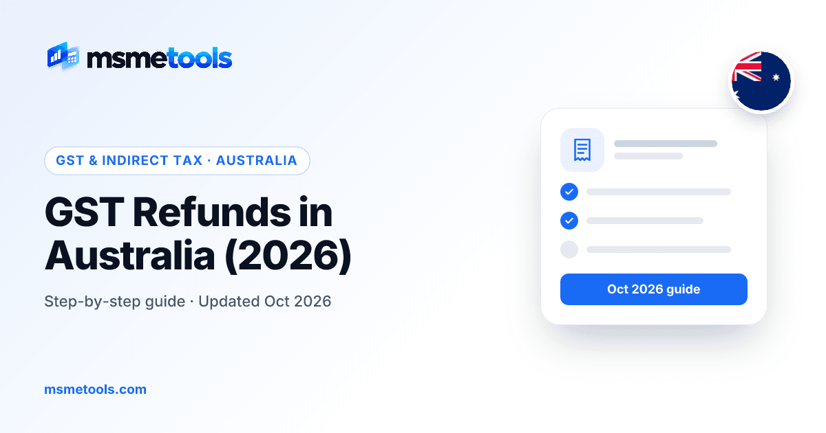 GST refunds in Australia — MSMETOOLS guide cover