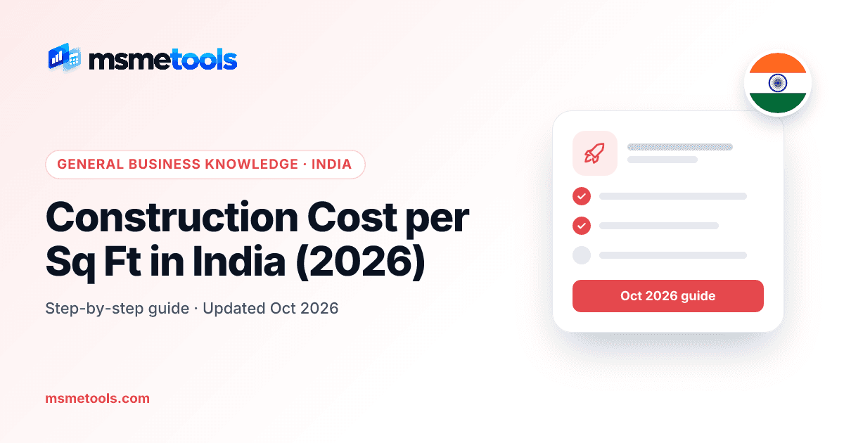 Construction cost per sq ft in India — MSMETOOLS guide cover