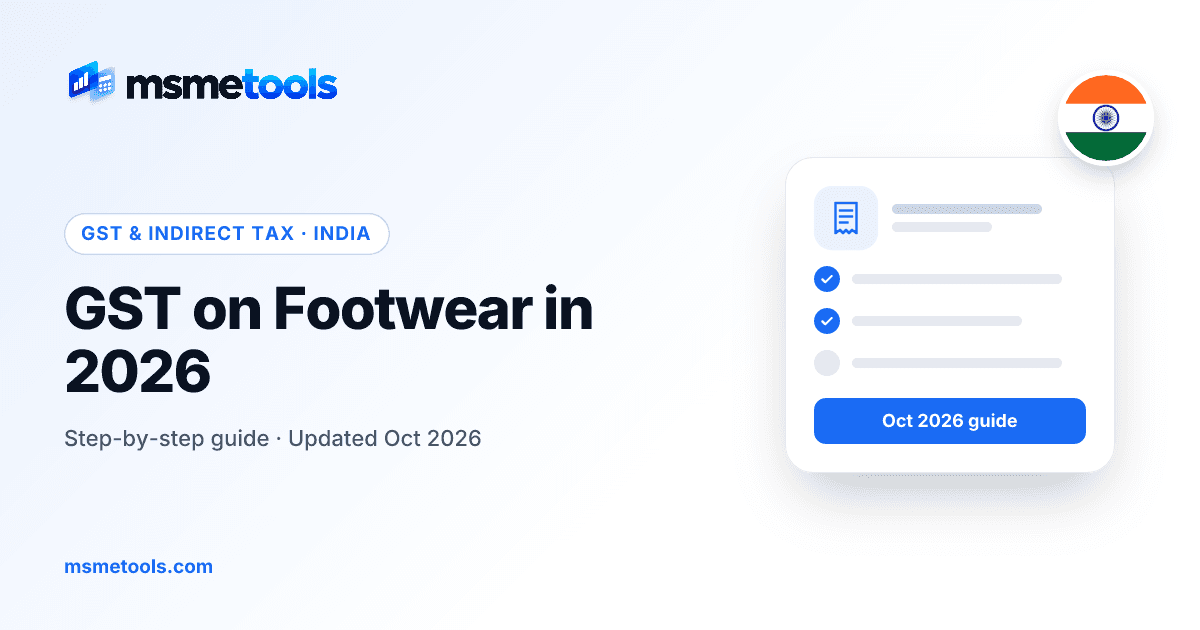 GST on footwear in India — MSMETOOLS guide cover