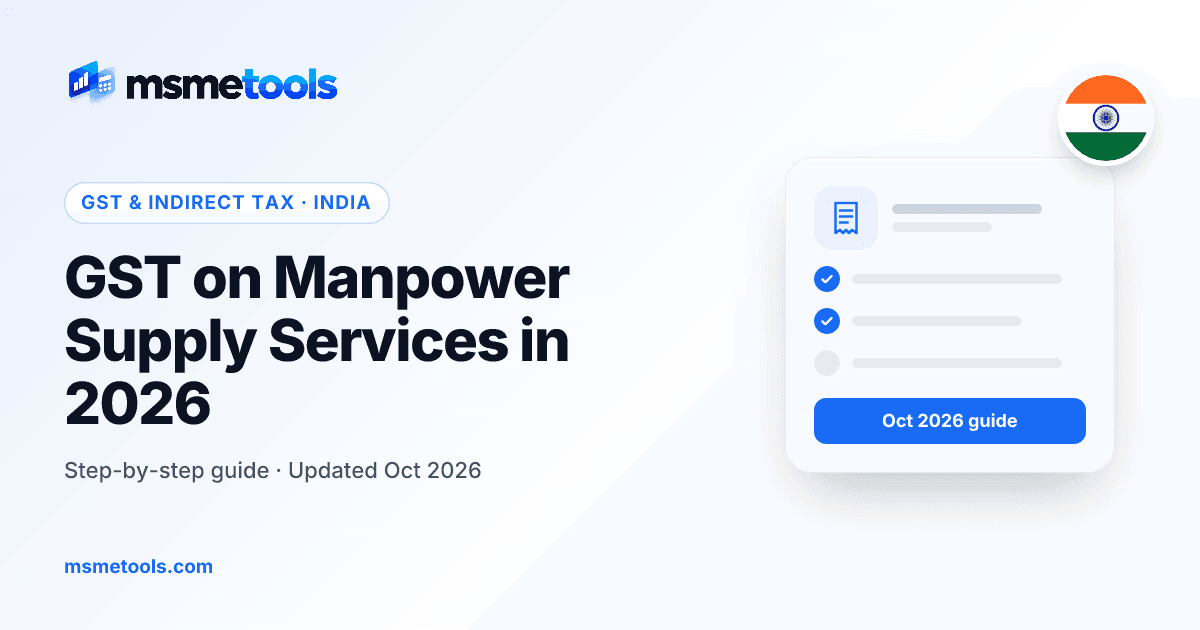 GST on manpower supply services — rate, salary reimbursement and government exemptions — MSMETOOLS guide cover