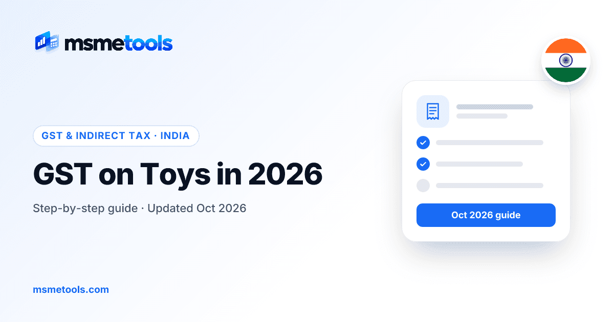GST on toys in India — MSMETOOLS guide cover