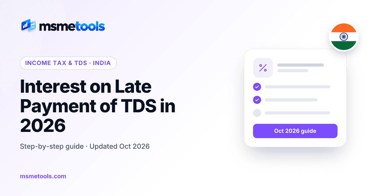 Interest on late payment of TDS — interest, late fee and penalties — MSMETOOLS guide cover