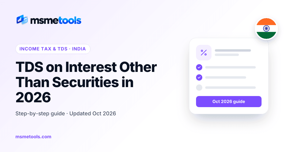 TDS on interest other than securities — limits, seniors and Form 121 — MSMETOOLS guide cover