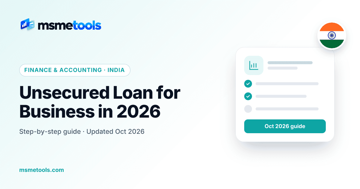 Unsecured loan for business in India — collateral-free limits, CGTMSE and costs — MSMETOOLS guide cover