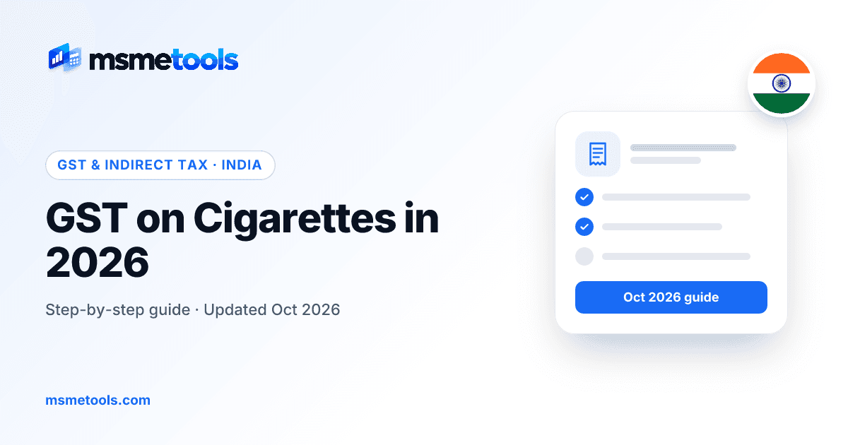 GST on cigarettes and tobacco in India — MSMETOOLS guide cover