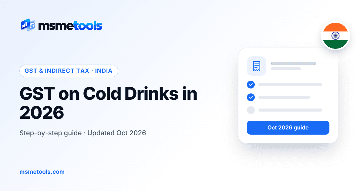 GST on cold drinks in India — MSMETOOLS guide cover