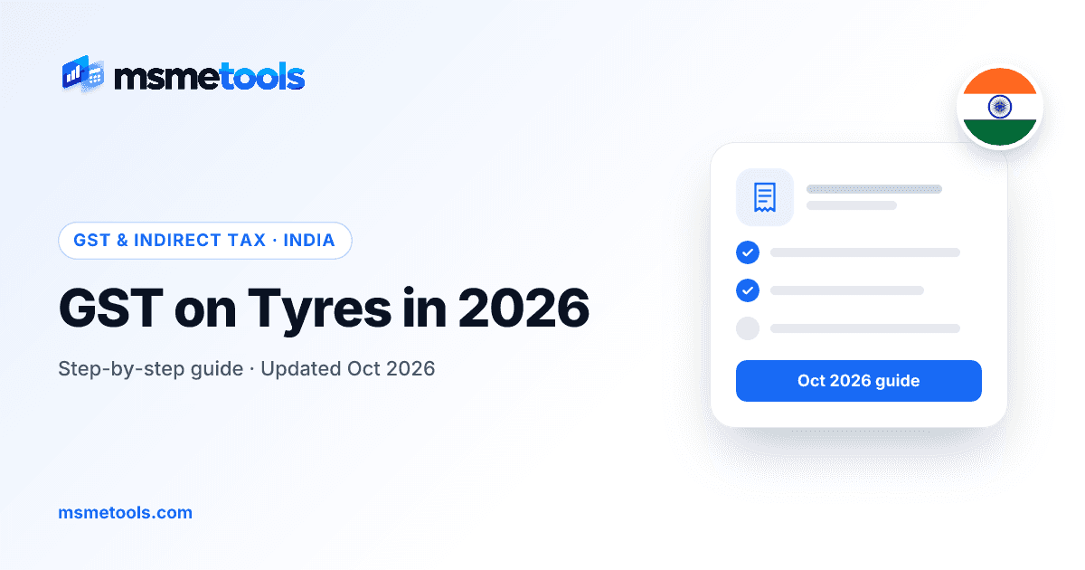 GST on tyres in India — MSMETOOLS guide cover