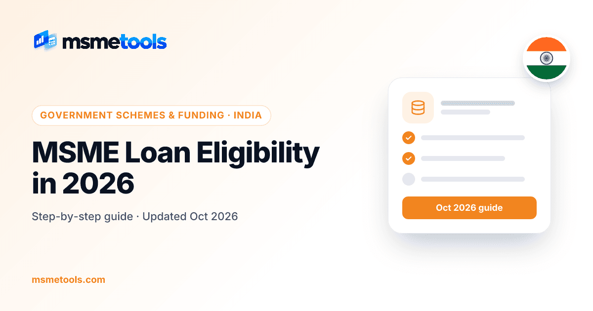 MSME loan eligibility in India — what banks check and scheme-wise criteria — MSMETOOLS guide cover