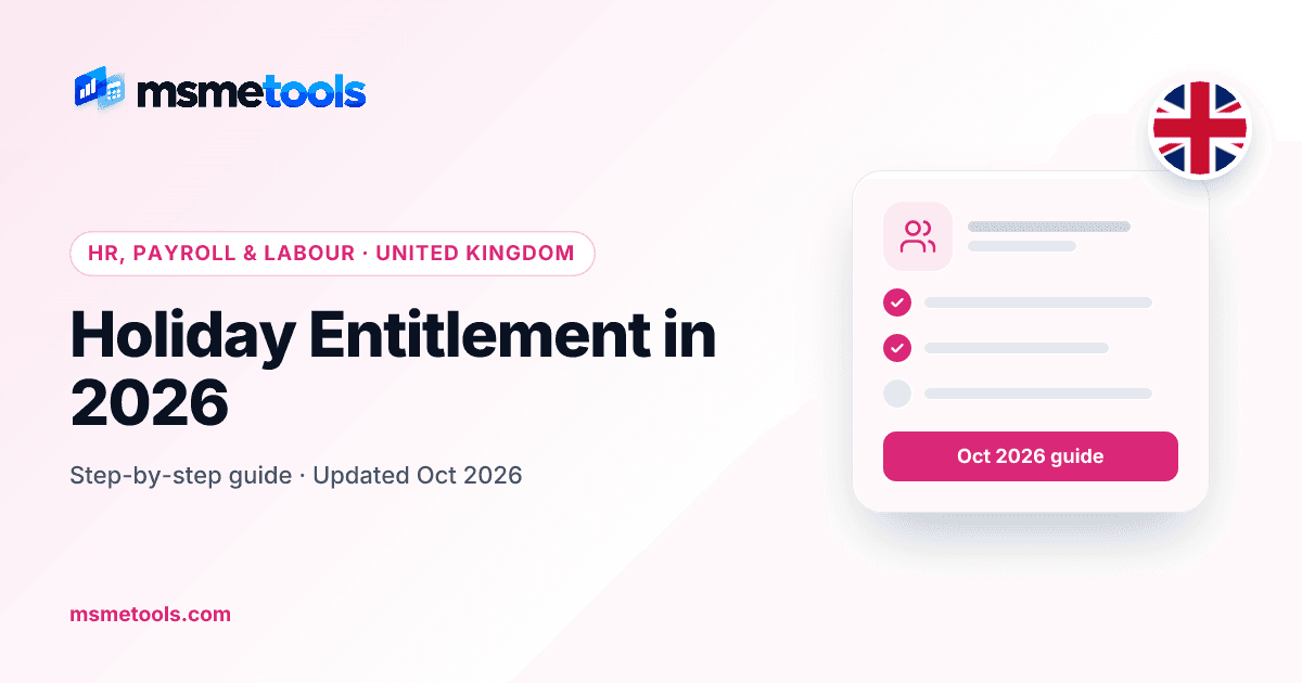 UK holiday entitlement — 5.6 weeks, 12.07% accrual and holiday pay — MSMETOOLS guide cover